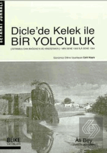 Diclede Kelek İle Bir Yolculuk