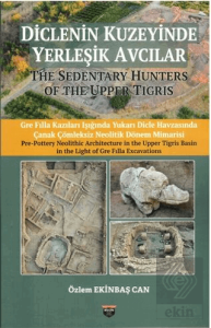 Diclenin Kuzeyinde Yerleşik Avcılar