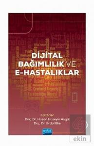 Dijital Bağımlılık ve E-Hastalıklar