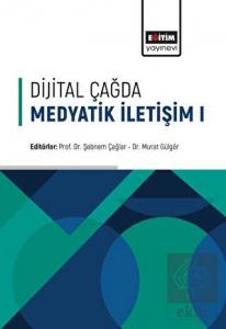 Dijital Çağda Medyatik İletişim - 1