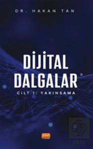 Dijital Dalgalar Cilt 1: Yakınsama