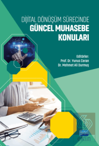 Dijital Dönüşüm Sürecinde Güncel Muhasebe Konuları