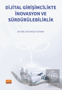 Dijital Girişimcilikte İnovasyon ve Sürdürülebilir