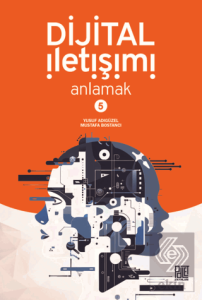 Dijital İletişimi Anlamak-5