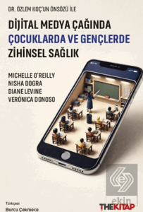 Dijital Medya Çağında Çocuklarda ve Gençlerde Zihinsel Sağlık