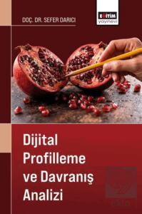 Dijital Profilleme ve Davranış Analizi