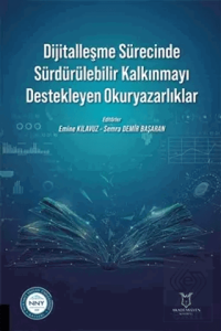 Dijitalleşme Sürecinde Sürdürülebilir Kalkınmayı Destekleyen Okuryazarlıklar