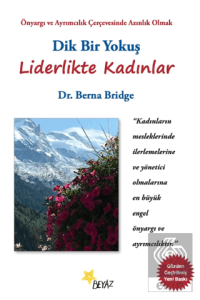 Dik Bir Yokuş - Liderlikte Kadınlar