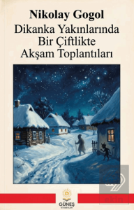 Dikanka Yakınlarında Bir Çiftlikte Akşam Toplantıları
