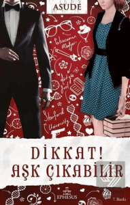 Dikkat! Aşk Çıkabilir