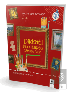 Dikkat! Bu Kitapta Sanat Var!