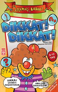 Dikkat! Dikkat!