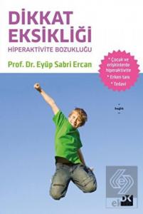 Dikkat Eksikliği ve Hiperaktivite Bozukluğu