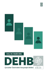 Dikkat Eksikliği ve Hiperaktivite Bozukluğunun Çocuklar Üzerindeki Sosyolojik Etkileri