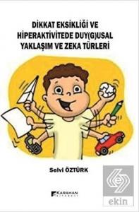 Dikkat Eksikliği ve Hiperaktivitede Duy(g)usal Yak