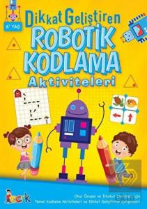 Dikkat Geliştiren Robotik Kodlama Aktiviteleri