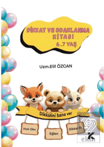 Dikkat ve Odaklanma Kitabı 6-7 Yaş