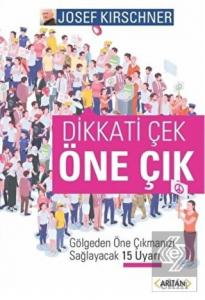 Dikkati Çek Öne Çık