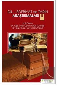 Dil-Edebiyat ve Tarih Araştırmaları 2
