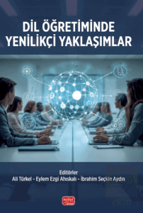 Dil Öğretiminde Yenilikçi Yaklaşımlar