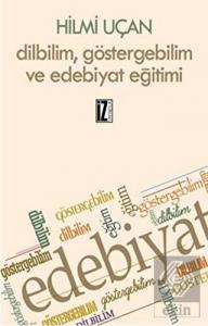 Dilbilim Göstergebilim ve Edebiyat Eğitimi