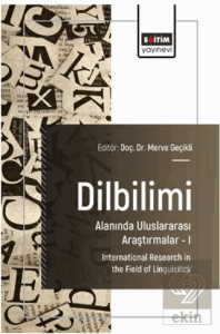 Dilbilimi Alanında Uluslararası Araştırmalar – I