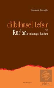Dilbilimsel Tefsir ve Kur'an'ı Anlamaya Katkısı
