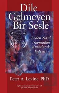 Dile Gelmeyen Bir Sesle