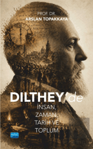 Dilthey'de İnsan, Zaman, Tarih ve Toplum
