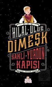 Dimeşk - Saklı Yurdun Kapısı