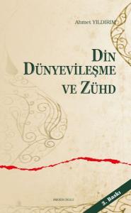 Din, Dünyevileşme ve Zühd