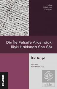 Din ile Felsefe Arasındaki İlişki Hakkında Son Söz