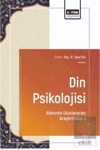 Din Psikolojisi Alanında Uluslararası Araştırmalar - 1