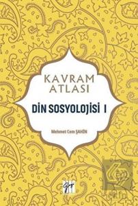 Din Sosyolojisi 1 - Kavram Atlası