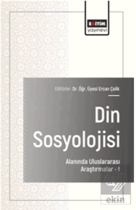 Din Sosyolojisi Alanında Uluslararası Araştırmalar – I