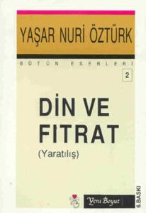 Din ve Fıtrat (Yaratılış) Bütün Eserleri 2