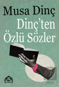 Dinçten Özlü Sözler