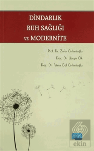 Dindarlık Ruh Sağlığı ve Modernite