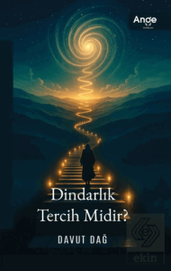 Dindarlık Tercih Midir?