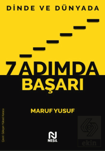 Dinde ve Dünyada 7 Adımda Başarı