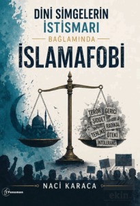Dini Simgelerin İstismarı Bağlamında İslamafobi