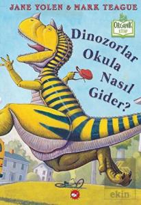 Dinozorlar Okula Nasıl Gider?