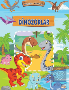 Dinozorlar - Pencereli Kitaplar