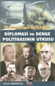 Diplomasi ve Denge Politikasının Utkusu