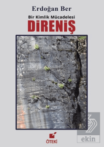 Direniş - Bir Kimlik Mücadelesi