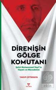 Direnişin Gölge Komutanı