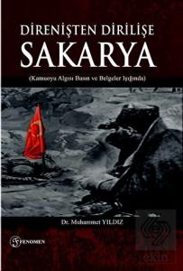 Direnişten Dirilişe Sakarya