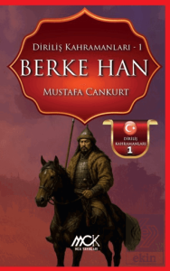 Diriliş Kahramanları 1 - Berke Han