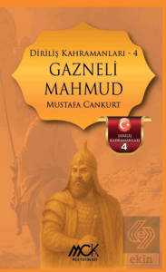 Diriliş Kahramanları 4 - Gazneli Mahmud