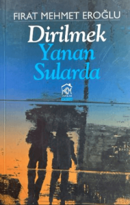 Dirilmek Yanan Sularda